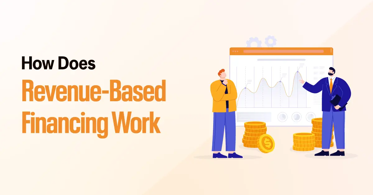 How Does Revenue Based Financing Work